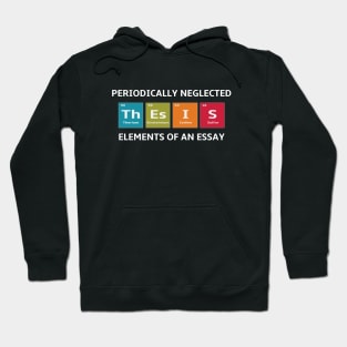 Periodic Table Elements of an Essay for English Teachers Hoodie